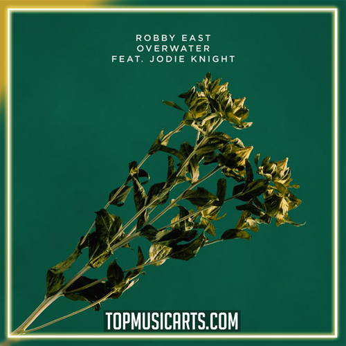 Robby East - Overwater (feat. Jodie Knight) Ableton Remake (Electronic)