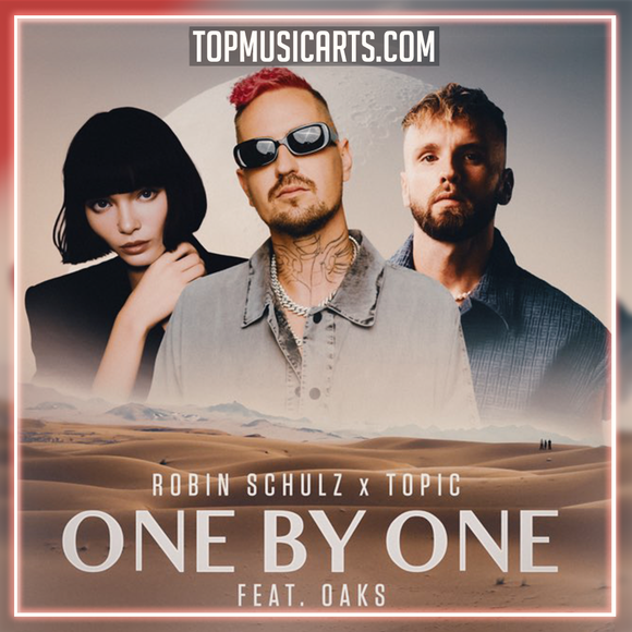 Robin Schulz & Topic ft. Oaks - One By One Ableton Remake (Dance)