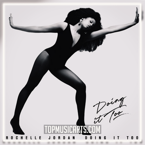 Rochelle Jordan - Doing It Too Ableton Remake (House)