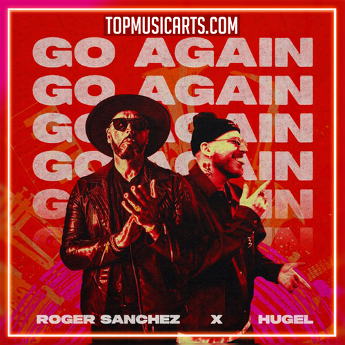 Roger Sanchez & Hugel - Go Again Ableton Remake (Latin House)