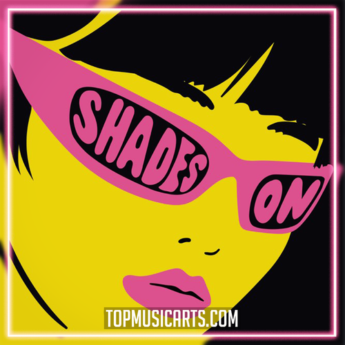 Sam i & Mia Moretti - Shades On (Ableton Remake)