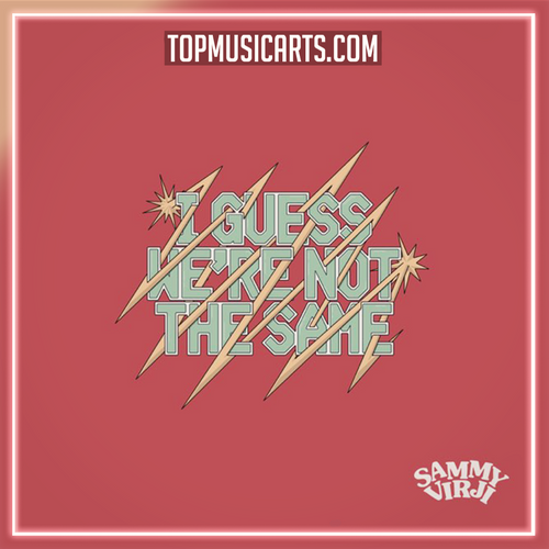 Sammy Virji - I Guess We're Not The Same (Ableton Remake)