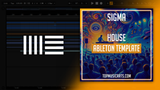 Sigma - House Ableton Template (OTR, 3LAU Style)