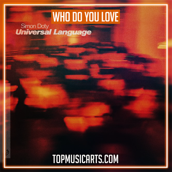 Simon Doty & Artche - Who Do You Love Ableton Remake (Melodic House)