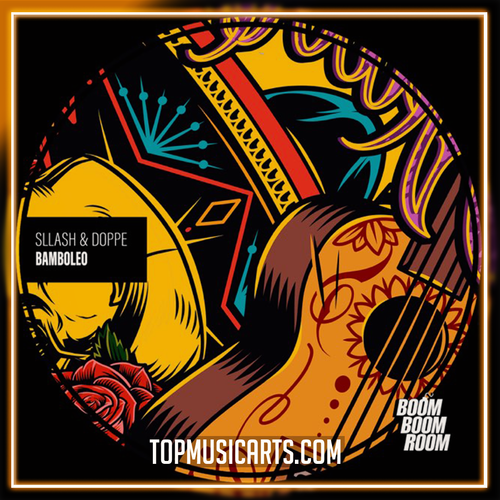 Sllash & Doppe - Bamboleo Ableton Remake (House)