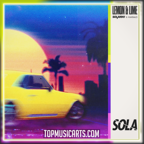 Solardo & Mandalo - Lemon & Lime Ableton Remake (Tech House)