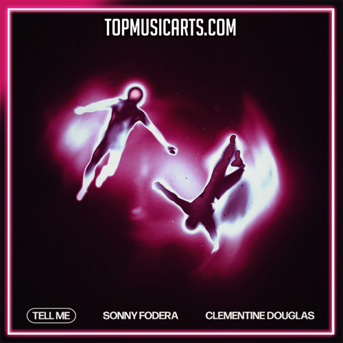 Sonny Fodera & Clementine Douglas - Tell Me Ableton Remake (House)