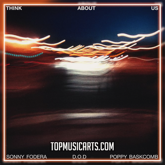 Sonny Fodera, D.O.D & Poppy Baskcomb - Think About Us Ableton Remake (Dance Pop)
