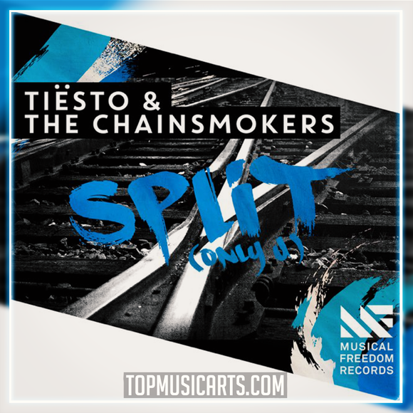 Tiësto & The Chainsmokers - Split (Only U) Ableton Remake (Progressive House)