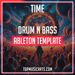 Time - Drum & Bass Ableton Template (Joris Voorn Style)