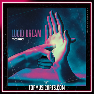 Topic - Lucid Dream Ableton Remake (Dance)