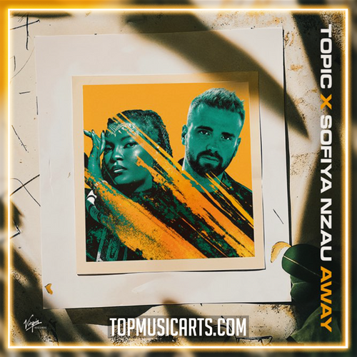 Topic x Sofiya Nzau - Away (Ableton Remake)