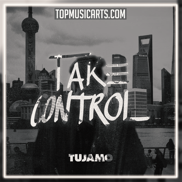 Tujamo - Take Control Ableton Remake (Pop House)