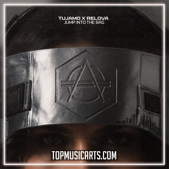 Tujamo, RELOVA - Jump Into The Bag Ableton Remake (Bass House)