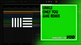 Unkle - Only You (&ME Remix) Ableton Remake (Melodic House)