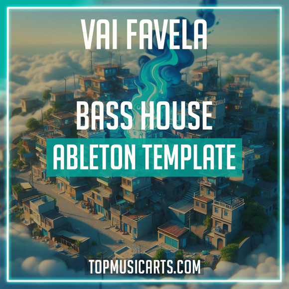 Vai Favela - Bass House Ableton Template (Skrillex, Loco Dice, Champion Style)