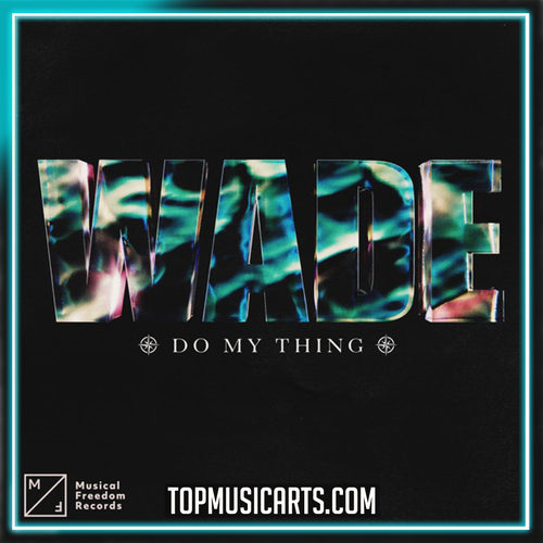 Wade - Do My Thing Ableton (Tech House)