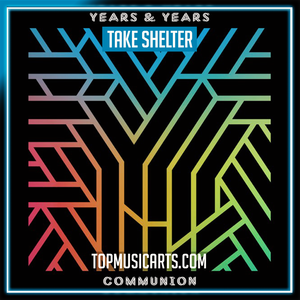 Years & Years - Take Shelter Ableton Remake (Pop)