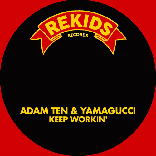 Adam Ten, Yamagucci - Keep Workin Ableton Remake (Tech House)