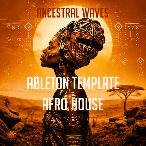 Ancestral Waves – Afro House Template (Francis Mercier, Nitefreak Style)