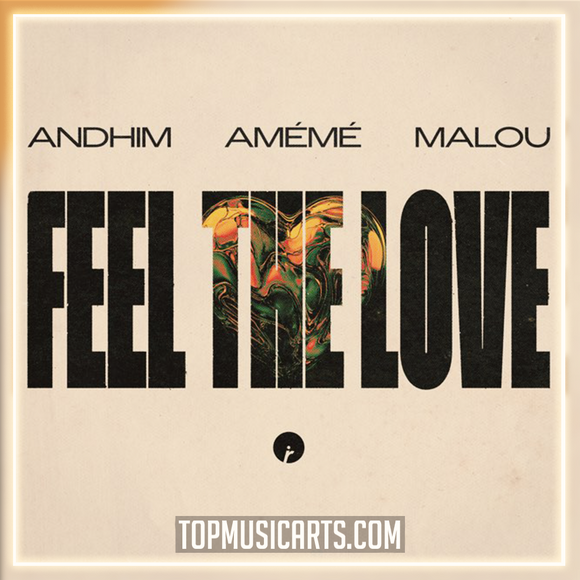 Andhim, AMÉMÉ & Malou - Feel The Love Ableton Remake (Dance Pop)