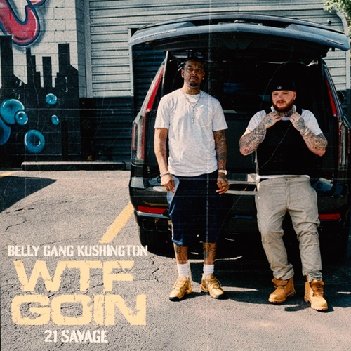 Belly Gang Kushington, 21 Savage - WTF GOIN (feat. 21 Savage) Ableton Remake (Hip-Hop)