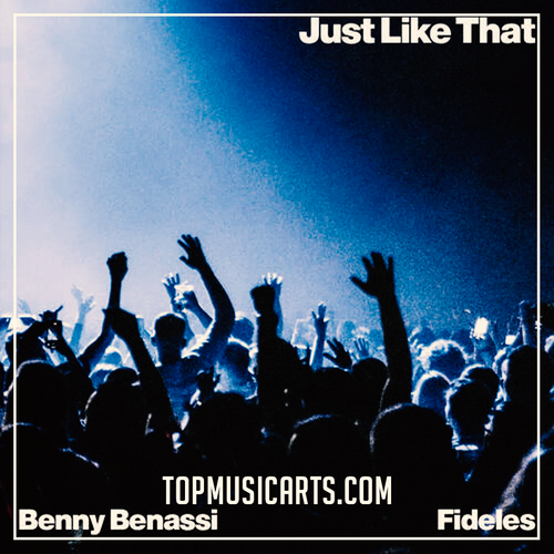 Benny Benassi & Fideles – Just Like That (Ableton Remake)