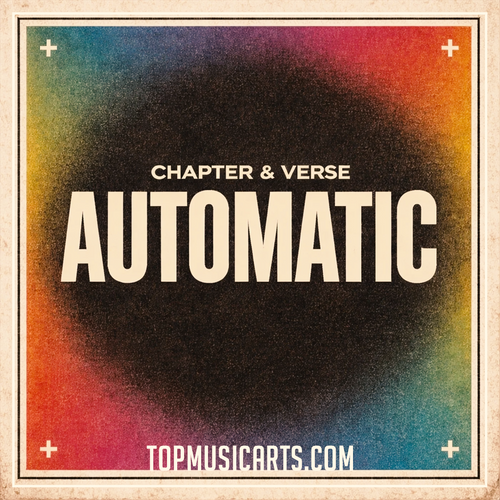 Chapter & Verse – Automatic (Ableton Remake)