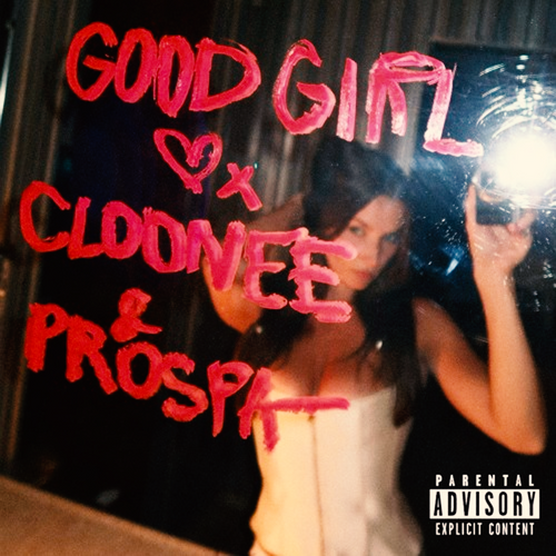 Cloonee, Prospa - Good Girl Ableton Remake (Tech House)