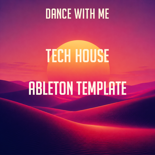 Dance With Me - Tech House Ableton Template (Chris Lorenzo Style)