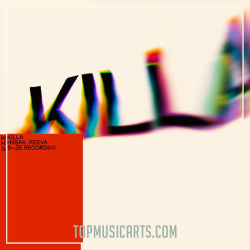Hiisak. Reeva - KILLA (Ableton Remake)