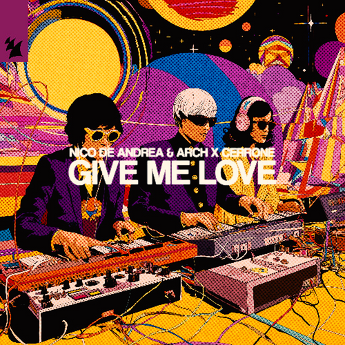 Nico de Andrea, ARCH & Cerrone - Give Me Love Ableton Remake (House)