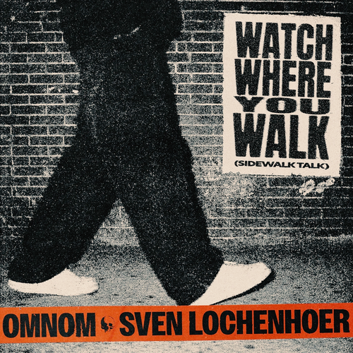 OMNOM, Sven Lochenhoer – Watch Where You Walk (Sidewalk Talk) Ableton Remake (Tech House)