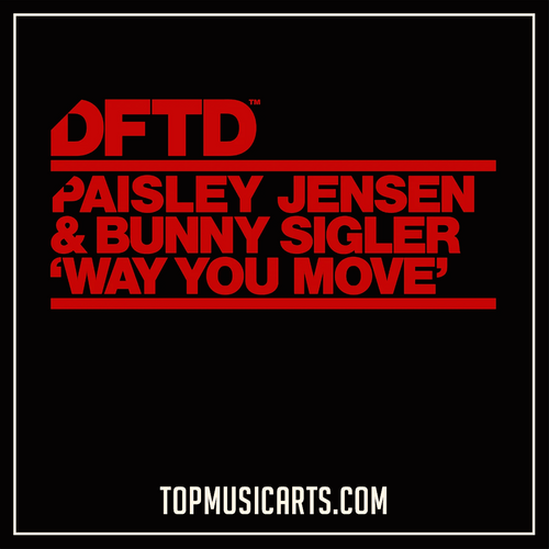 Paisley Jensen, Bunny Sigler – Way You Move (Ableton Remake)