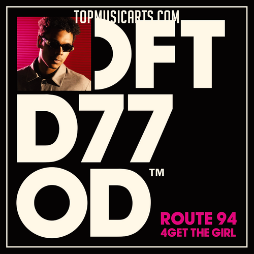 Route 94 - 4Get The Girl Ableton Remake (House)