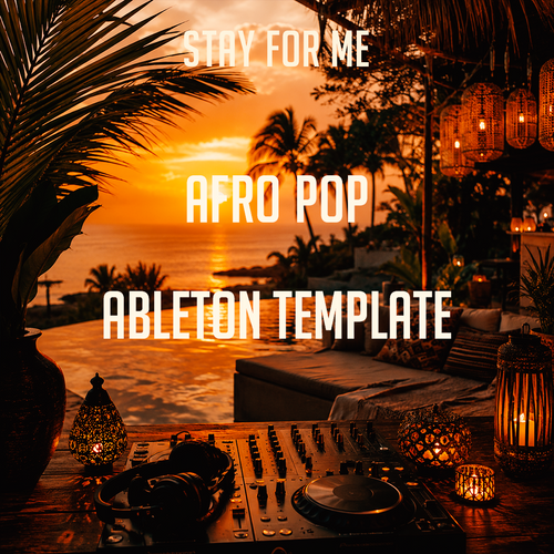 Stay For Me – Afro Pop Template (HUGEL, Adam Port Style)