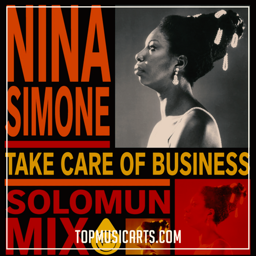 Nina Simone - Take Care Of Business (Solomun Mix) (Ableton Remake)