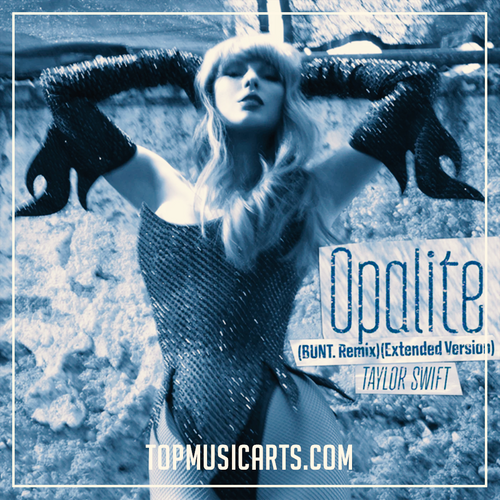 Taylor Swift - Opalite (BUNT. Remix) Ableton Remake (Stutter House)
