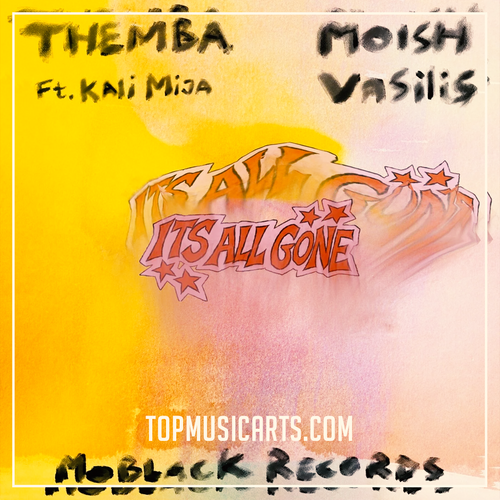Themba, Moish, Vasilis - It’s All Gone ft. Kali Mija Ableton Remake (Afro House)