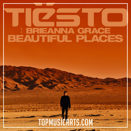 Tiësto & Brieanna Grace – Beautiful Places (Ableton Remake)