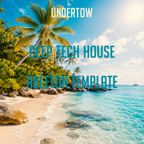 Undertow – Deep Tech House Template (Across Boundaries, Obskür Style)