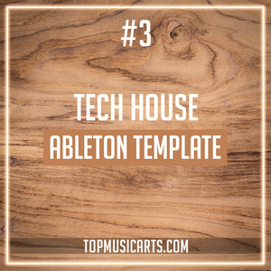 #3 - Tech House Ableton Template