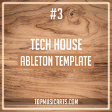 #3 - Tech House Ableton Template