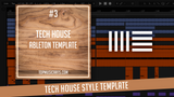 #3 - Tech House Ableton Template