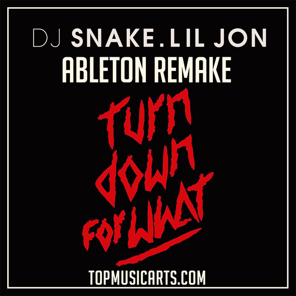 DJ SNAKE, Lil Jon - Turn down for what Ableton Remake (Future Bass Template)