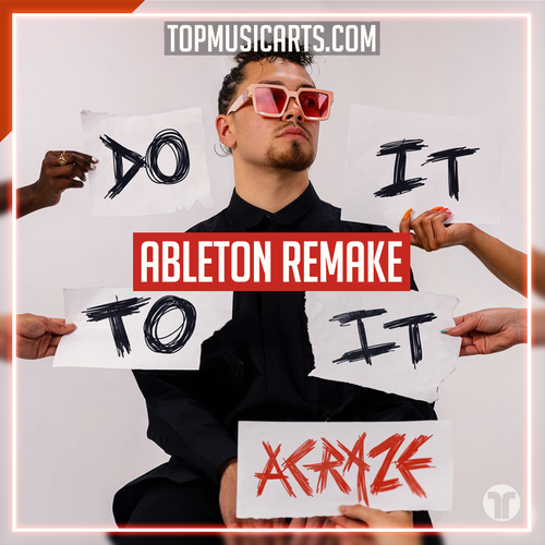 ACRAZE ft Cherish - Do It To It Ableton Template (Tech House)