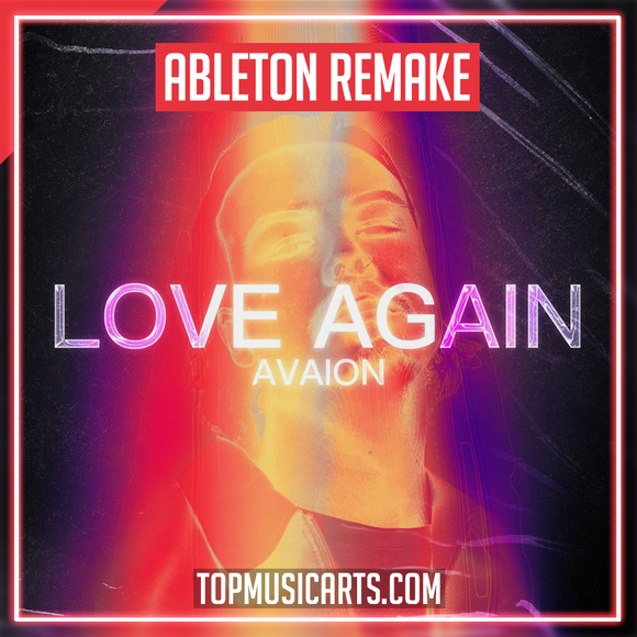 AVAION - Love Again Ableton Template (Deep House)