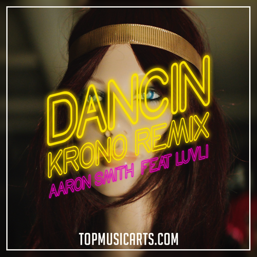 Aaron Smith ft Luvli - Dancin (Krono Remix) (Ableton Remake)