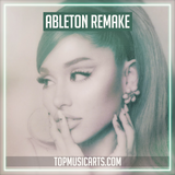 Ariana Grande - 34+35 Ableton Remake (Pop Template)