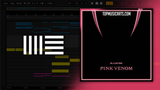 BLACKPINK - Pink Venom Ableton Remake (Pop)